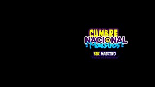 CUMBRE NACIONAL DE MAESTROS 2023 [upl. by Sirrep150]