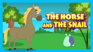 THE HORSE AND THE SNAIL  MORAL STORY FOR KIDS IN ENGLISH  ENGLISH ANIMATED STORIES  STORYTELLING [upl. by Akkina907]