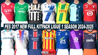 PES 2017 NEW KITPACK LIGUE 1 SEASON 20242025 FOR ALL PATCH [upl. by Lrigybab622]