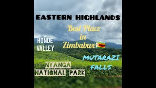 BEST PLACE IN ZIMBABWE 🇿🇼  EASTERN HIGHLANDS  Nyanga National Park  Mutarazi Falls  Honde Valley [upl. by Rosemaria]