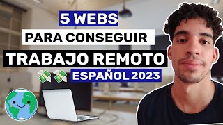 👨‍💻 5 PAGINAS donde encontrar TRABAJOS REMOTOS en Español 2023 [upl. by Alexei]