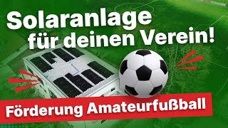 Photovoltaik für den Fußballverein 250000 €Förderung von der UEFA [upl. by Cassilda]