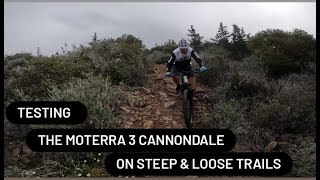 TESTING THE MOTERRA 3 CANNONDALE ON STEEP amp LOOSE TRAILS [upl. by Htezil208]