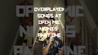 Part One Overplayed Songs at Open Mic Nightsopenmicnight openmicclicheslondon coverband [upl. by Pitzer]