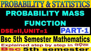 Probability Mass FunctionProbability amp StatisticsBscMathH5th semesterUNIT1Part1 [upl. by Yanahs379]