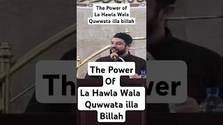 The power of dhikr La Hawla Wala Quwwata illa Billah dhikr [upl. by Chill]