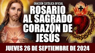 ROSARIO AL SAGRADO CORAZÓN DE HOY JUEVES 26 DE SEPTIEMBRE DE 2024 SAGRADO CORAZÓN DE JESÚS [upl. by Selhorst]