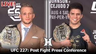 UFC 227 Post Fight Press Conference Dana White Champ Henry Cejudo Champ TJ Dillashaw LIVE [upl. by Anaiq]