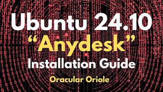 How to Install Anydesk on Ubuntu 2410 Oracular Oriole PC [upl. by Irahcaz402]