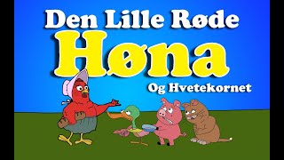 Den Lille Røde Høna 🐓🦆🐷😸 eventyr for barn  Bilder og tekst  Barneforlaget [upl. by Dalis]