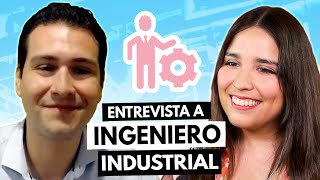 Entrevista a ingeniero industrial 🏭 Nos cuenta su experiencia al estudiar ingeniería industrial [upl. by Bealle]