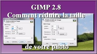 GIMP 28 comment réduire la taille de votre photo [upl. by Aicela]