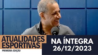 Atualidades Esportivas 1ª Edição 26122023 [upl. by Nautna]