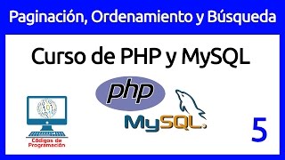 5 Paginación Ordenamiento y Búsqueda en PHP y MySQL [upl. by Feigin501]