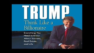 TrumpThink Like a Billionaire Full Audiobook by Donald Trump [upl. by Eitsirc]