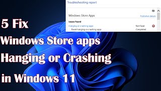 Windows Store apps hanging or crashing Windows 11 5 Fix [upl. by Possing]