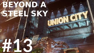 Beyond a Steel Sky Walkthrough part 13 [upl. by Natsirk]