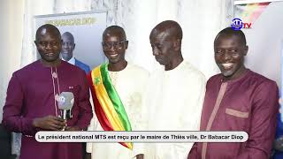 Le président national MTS est recu par le maire de la ville de Thiés Dr Babacar Diop [upl. by Ryann]