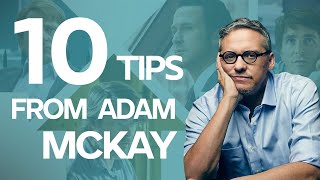 10 Screenwriting Tips from Adam McKay on how he wrote The Big Short Vice and Dont Look Up [upl. by Ennairol]