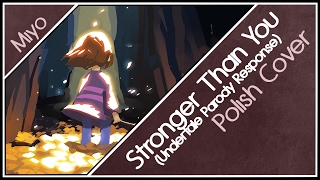 Stronger Than You Undertale Response Parody Polish Cover 【Miyo】 [upl. by Dory]