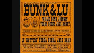 Willie Bunk Johnson amp Lu Watters  Bunk amp Lu Full Album [upl. by Questa270]