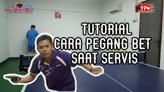 Cara Pegang Bet Saat Service [upl. by Eanram86]