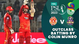 Outclass Batting By Colin Munro  Islamabad United vs Quetta Gladiators  Match 21  HBL PSL 8 MI2T [upl. by Gine234]