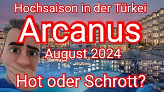 Arcanus Hotels Sorgun Side  Hochsaison in der Türkei [upl. by Leigha]