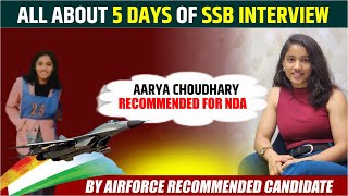 All about 5 Days SSB Interview Procedure by NDA Recommended candidate Aarya Choudhary [upl. by Ettenil]