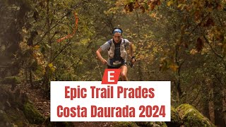 EPIC TRAIL PRADES COSTA DAURADA 2024 [upl. by Mumford47]