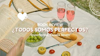 Book Review Libro Imperfectos¹ por Cecelia Ahern [upl. by Smalley]