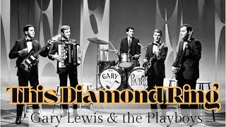 Gary Lewis amp The Playboys  This Diamond Ring ♫  1965 [upl. by Bluhm]