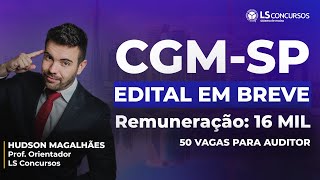 CGMSP Edital Iminente  Salário 17 mil [upl. by Blus934]