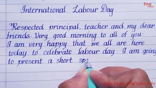 Speech on Labour Day  International Labour day speech  writing  English Speech  Eng Teach [upl. by Ayama857]