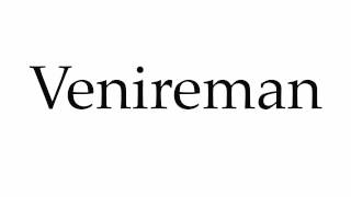 How to Pronounce Venireman [upl. by Iolande561]