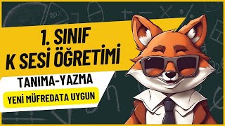 1 Sınıf  K Sesi Öğretimi Yeni Müfredat Maarif Modeli [upl. by Akilam]