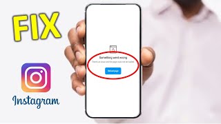 How to Fix Instagram Error Something Went Wrong in Android [upl. by Aliuqehs]
