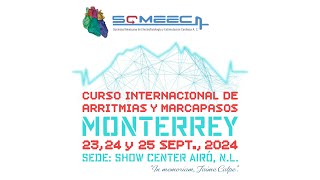 Curso Internacional de Arritmias y Marcapasos SOMEEC MTY 2024 [upl. by Larry]