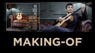 quotUNE VOIX UNE GUITAREquot DE JEANFELIX LALANNE  MAKINGOF 1 [upl. by Mcconaghy]