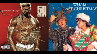 50 Cent vs Wham  Last Christmas In Da Club Mashup [upl. by Firahs]