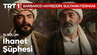 Tutuklanmanız Emredildi  Barbaros Hayreddin Sultanın Fermanı 19 Bölüm [upl. by Dilan646]