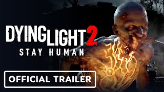 Dying Light 2 Stay Human  Official PlayStation 4 and Xbox One Gameplay Trailer [upl. by Lohse464]