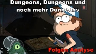 Gravity Falls  Dungeons Dungeons und noch mehr Dungeons Folgen Analyse und Secrets HDDE [upl. by Carolin827]