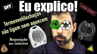 Termoventilador não aquecenão liga  LOW COST Fácil DIY TUTORIAL [upl. by Atikehs]