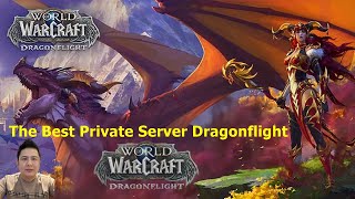 The Best Private Server Dragonflight [upl. by Gerri]