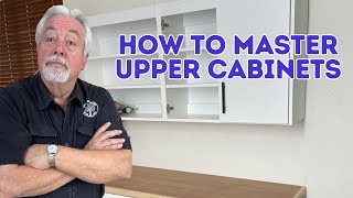 The Secret to Mastering Upper Cabinets Design Build and Install [upl. by Keligot]