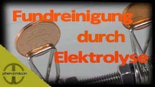 Fundreinigung durch Elektrolyse So gehts [upl. by Niai]