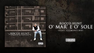 ROCCO HUNT FEAT CLEMENTINO  08  O MAR E O SOLE [upl. by Lehcer]