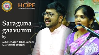 Saraguna gaavumu by Sri Saicharan Bhaskaruni amp Smt Harini Ivaturi HOPEADTV [upl. by Siugram]