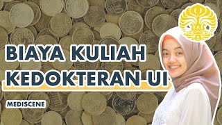 Berapa Biaya Kuliah Kedokteran UI  Mediscene [upl. by Enyaz]